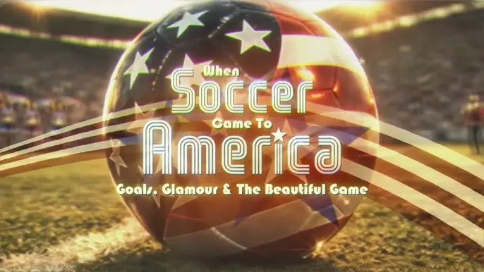 When Soccer Came to America poster